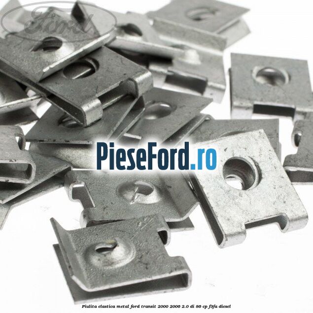 Piulita elastica metal Ford Transit 2000-2006 2.0 DI 86 cp F3FA diesel