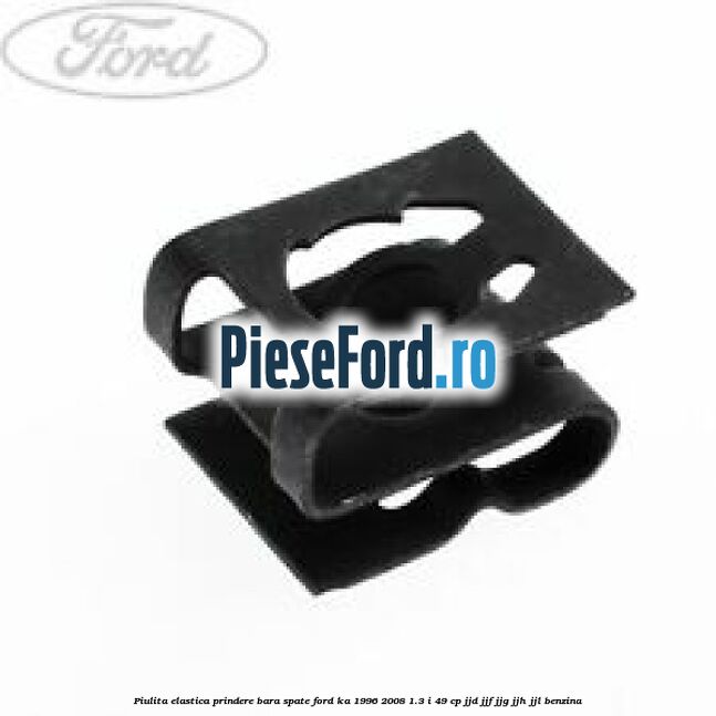 Piulita elastica prindere bara spate Ford Ka 1996-2008 1.3 i 49 cp JJD, JJF, JJG, JJH, JJL benzina