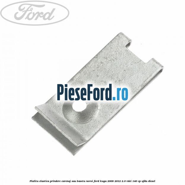 Piulita elastica prindere carenaj sau baveta noroi Ford Kuga 2008-2012 2.0 TDCI 140 cp UFDA diesel