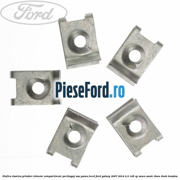 Piulita elastica prindere element compartiment portbagaj sau panou bord Ford Galaxy 2007-2014 2.0 145 cp AOWA, AOWB, TBWA, TBWB benzina