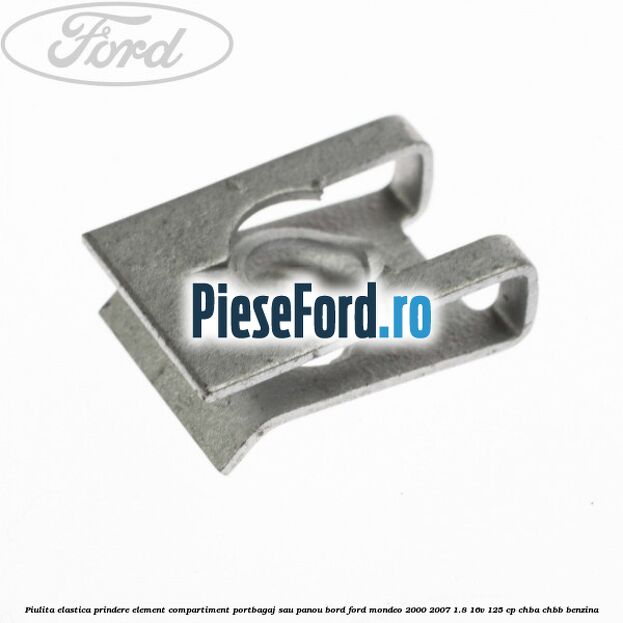 Piulita elastica prindere element compartiment portbagaj sau panou bord Ford Mondeo 2000-2007 1.8 16V 125 cp CHBA, CHBB benzina