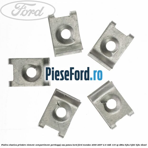 Piulita elastica prindere element compartiment portbagaj sau panou bord Ford Mondeo 2000-2007 2.0 TDDI 115 cp D6BA, HJBA, HJBB, HJBC diesel
