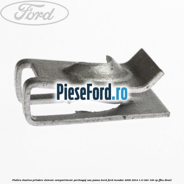 Piulita elastica prindere element compartiment portbagaj sau panou bord Ford Mondeo 2008-2014 1.8 TDCi 100 cp FFBA diesel