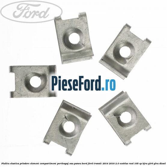 Piulita elastica prindere element compartiment portbagaj sau panou bord Ford Transit 2014-2018 2.0 EcoBlue RWD 105 cp Piulita elastica prindere element compartiment portbagaj sau panou bord Ford Transit 2014-2018 2.0 EcoBlue RWD 105 cp BJRA, YLR6, YLRA diesel