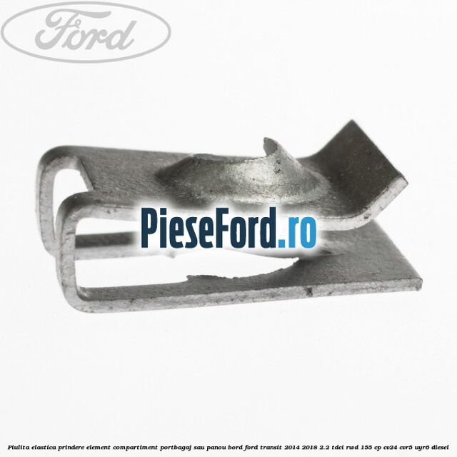 Piulita elastica prindere element compartiment portbagaj sau panou bord Ford Transit 2014-2018 2.2 TDCi RWD 155 cp Piulita elastica prindere element compartiment portbagaj sau panou bord Ford Transit 2014-2018 2.2 TDCi RWD 155 cp CV24, CVR5, UYR6 diesel