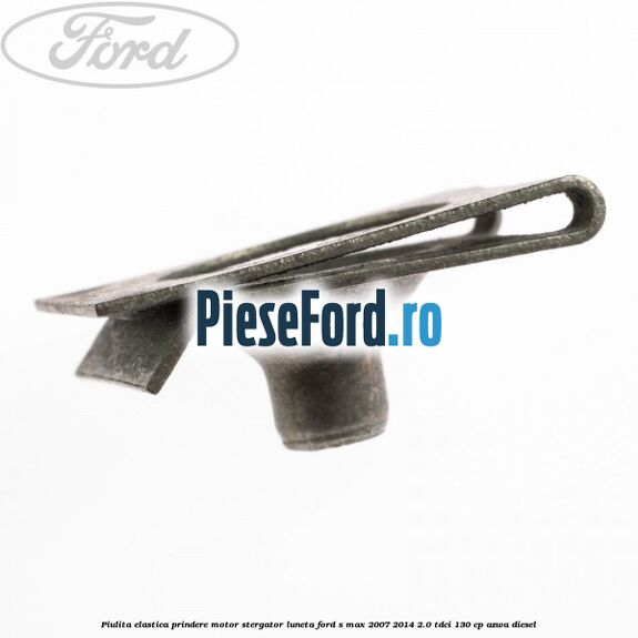 Piulita elastica prindere motor stergator luneta Ford S-Max 2007-2014 2.0 TDCi 130 cp AZWA diesel