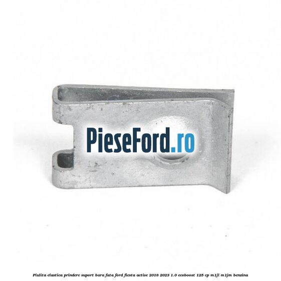 Piulita elastica prindere suport bara fata Ford Fiesta Active 2018-2023 1.0 EcoBoost 125 cp Piulita elastica prindere suport bara fata Ford Fiesta Active 2018-2023 1.0 EcoBoost 125 cp M1JL, M1JM benzina