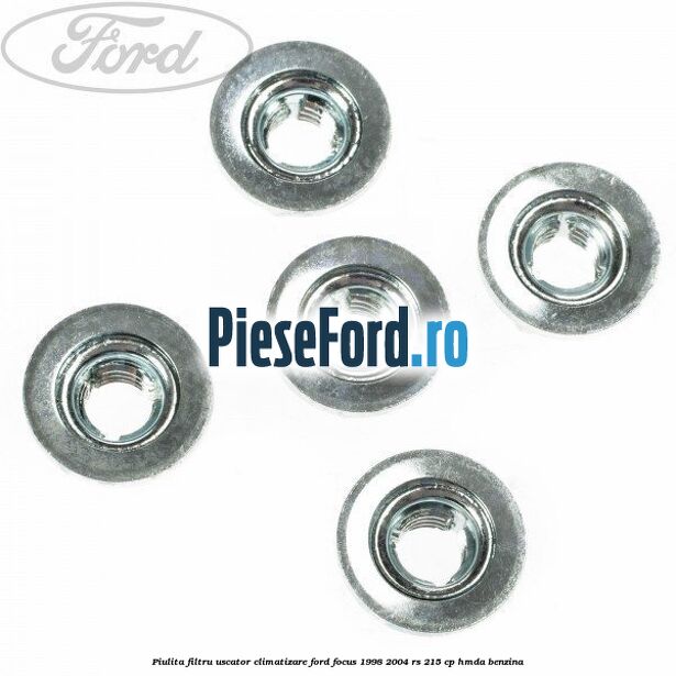 Piulita filtru uscator climatizare Ford Focus 1998-2004 RS 215 cp HMDA benzina