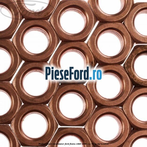 Piulita fixare catalizator Ford Fiesta 1989-1996 1.4 75 cp Piulita fixare catalizator Ford Fiesta 1989-1996 1.4 75 cp FUF benzina