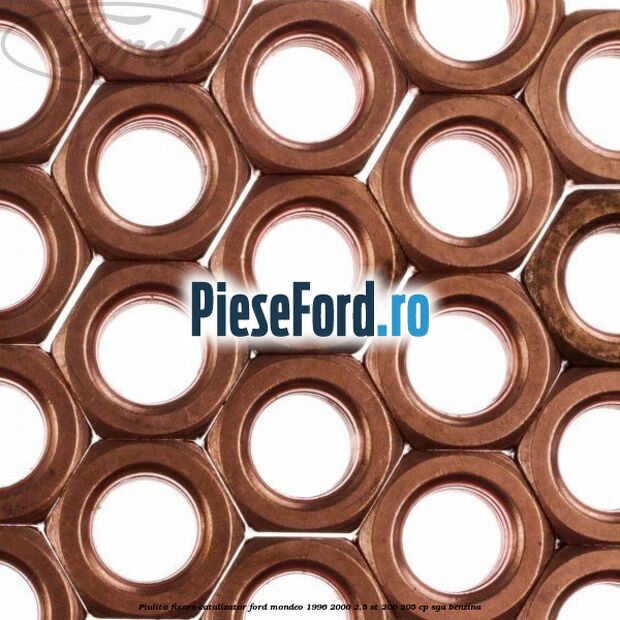 Piulita fixare catalizator Ford Mondeo 1996-2000 2.5 ST 200 205 cp SGA benzina