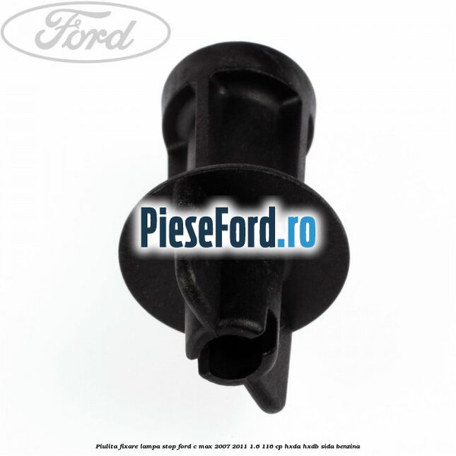 Piulita fixare lampa stop Ford C-Max 2007-2011 1.6 116 cp HXDA, HXDB, SIDA benzina