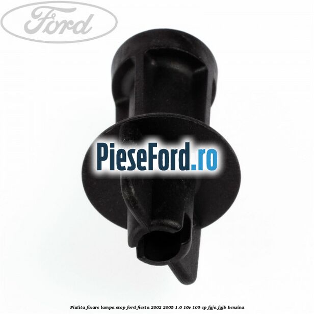 Piulita fixare lampa stop Ford Fiesta 2002-2005 1.6 16V 100 cp FYJA, FYJB benzina