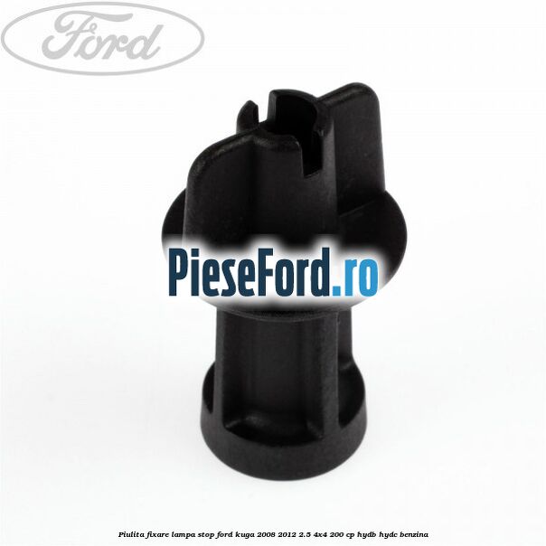 Piulita fixare lampa stop Ford Kuga 2008-2012 2.5 4x4 200 cp HYDB, HYDC benzina