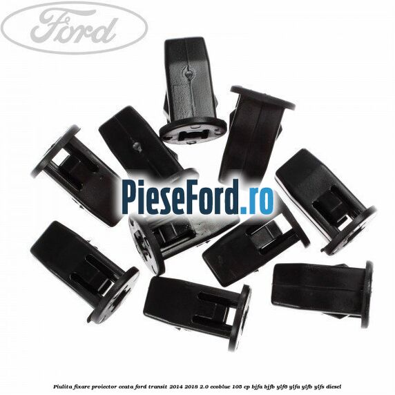 Piulita fixare proiector ceata Ford Transit 2014-2018 2.0 EcoBlue 105 cp Piulita fixare proiector ceata Ford Transit 2014-2018 2.0 EcoBlue 105 cp BJFA, BJFB, YLF6, YLFA, YLFB, YLFS diesel