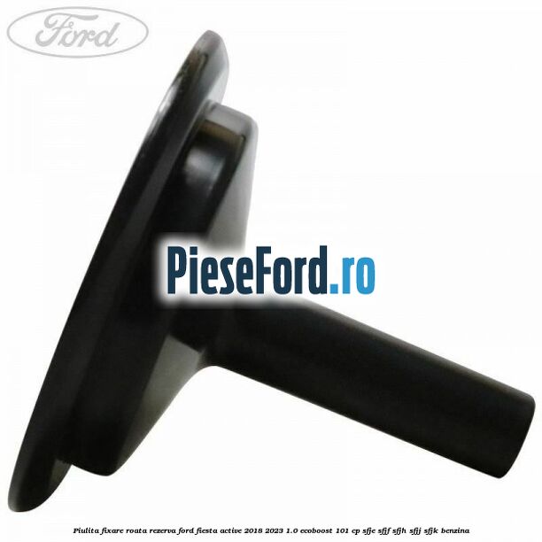 Piulita fixare roata rezerva Ford Fiesta Active 2018-2023 1.0 EcoBoost 101 cp SFJE, SFJF, SFJH, SFJJ, SFJK benzina