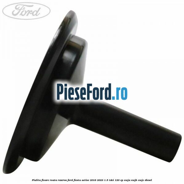 Piulita fixare roata rezerva Ford Fiesta Active 2018-2023 1.5 TDCi 120 cp XWJA, XWJB, XWJC diesel