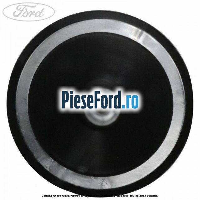 Piulita fixare roata rezerva Ford Focus 2019-2023 1.0 EcoBoost 101 cp Piulita fixare roata rezerva Ford Focus 2019-2023 1.0 EcoBoost 101 cp B3DA benzina