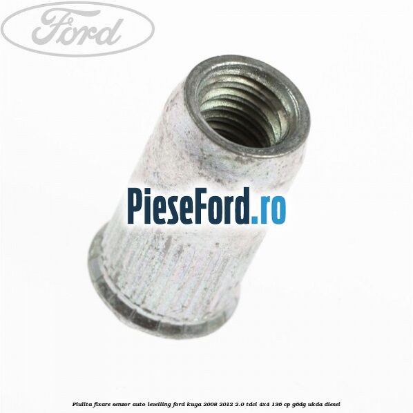 Piulita fixare senzor auto-levelling Ford Kuga 2008-2012 2.0 TDCi 4x4 136 cp G6DG, UKDA diesel