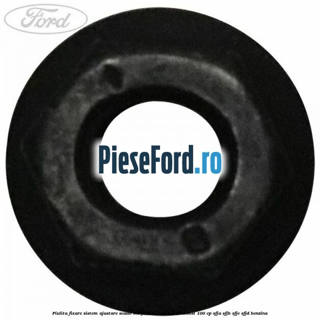 Piulita fixare sistem ajustare scaun M6 Ford B-Max 1.0 EcoBoost 100 cp SFJA, SFJB, SFJC, SFJD benzina