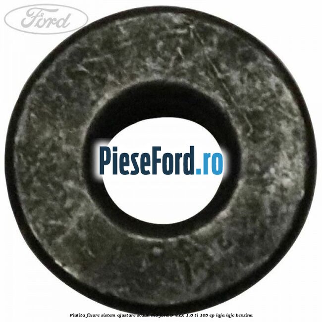 Piulita fixare sistem ajustare scaun M6 Ford B-Max 1.6 Ti 105 cp IQJA, IQJC benzina