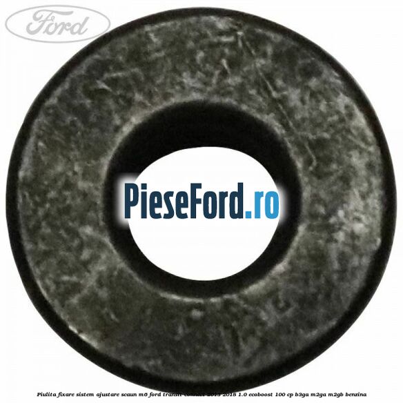 Piulita fixare sistem ajustare scaun M6 Ford Transit Connect 2013-2018 1.0 EcoBoost 100 cp B3GA, M2GA, M2GB benzina