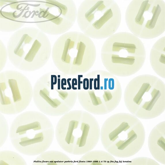 Piulita fixare vas spalator parbriz Ford Fiesta 1989-1996 1.4 73 cp F4A, FUG, FUJ benzina