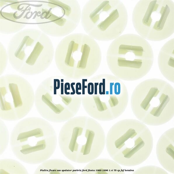 Piulita fixare vas spalator parbriz Ford Fiesta 1989-1996 1.4 75 cp FUF benzina