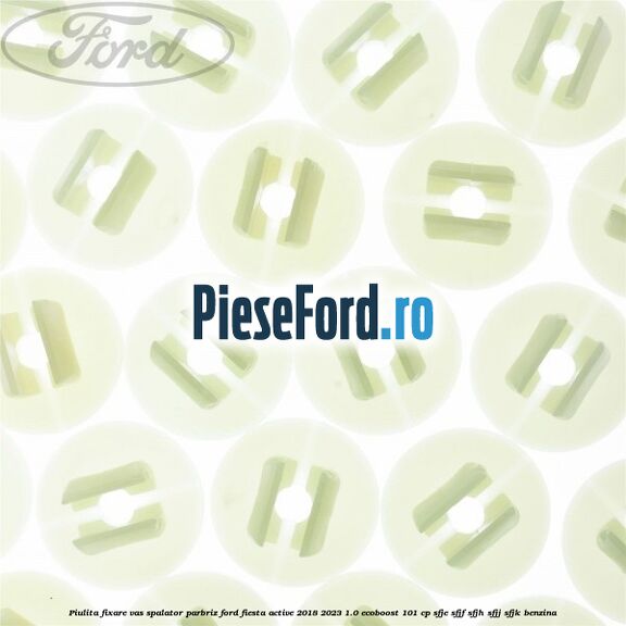 Piulita fixare vas spalator parbriz Ford Fiesta Active 2018-2023 1.0 EcoBoost 101 cp SFJE, SFJF, SFJH, SFJJ, SFJK benzina