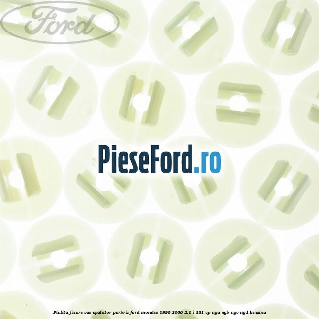 Piulita fixare vas spalator parbriz Ford Mondeo 1996-2000 2.0 i 131 cp NGA, NGB, NGC, NGD benzina
