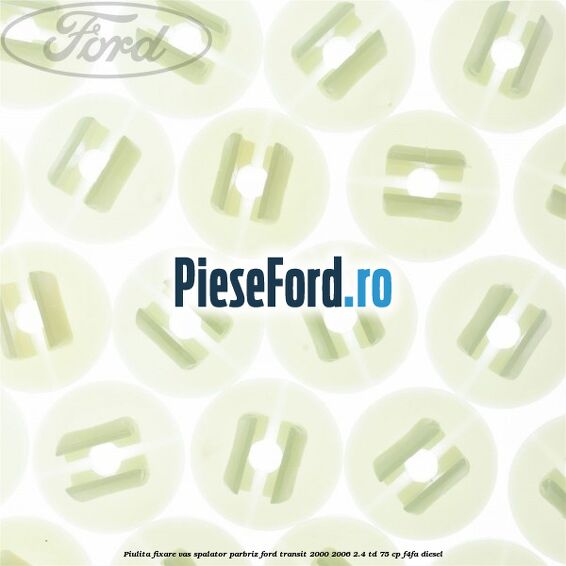 Piulita fixare vas spalator parbriz Ford Transit 2000-2006 2.4 TD 75 cp F4FA diesel