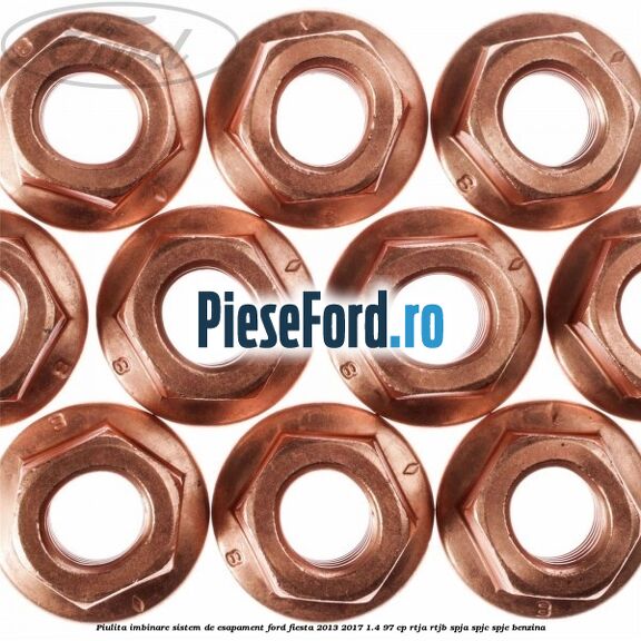 Piulita imbinare sistem de esapament Ford Fiesta 2013-2017 1.4 97 cp RTJA, RTJB, SPJA, SPJC, SPJE benzina