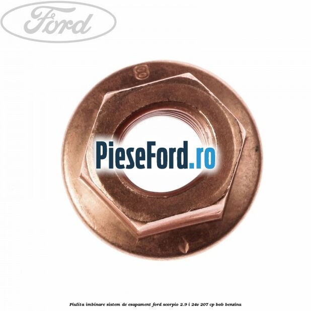 Piulita imbinare sistem de esapament Ford Scorpio 2.9 i 24V 207 cp BOB benzina