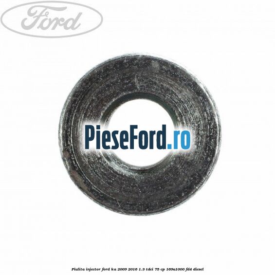 Piulita injector Ford Ka 2009-2016 1.3 TDCi 75 cp Piulita injector Ford Ka 2009-2016 1.3 TDCi 75 cp 169A1000, FD4 diesel