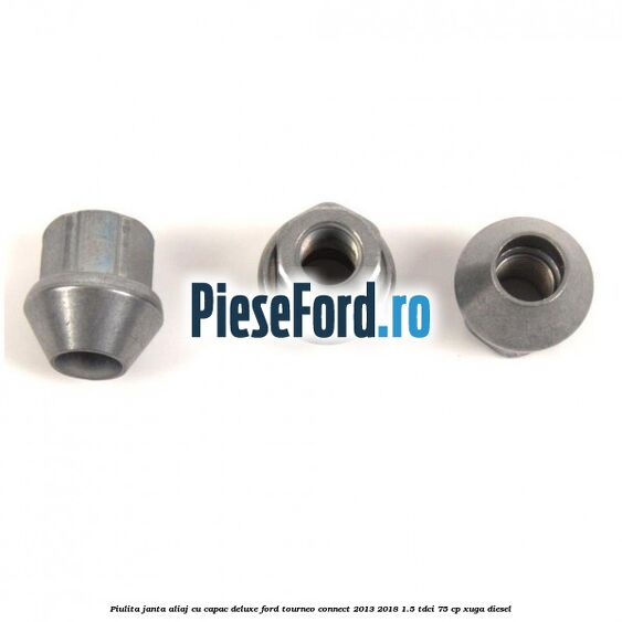 Piulita janta aliaj cu capac deluxe Ford Tourneo Connect 2013-2018 1.5 TDCi 75 cp XUGA diesel