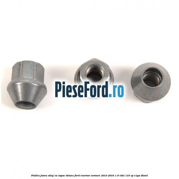 Piulita janta aliaj cu capac deluxe Ford Tourneo Connect 2013-2018 1.6 TDCi 115 cp T1GA diesel