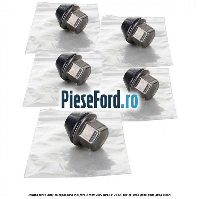 Piulita janta aliaj cu capac fara inel Ford C-Max 2007-2011 2.0 TDCi 136 cp G6DA, G6DB, G6DD, G6DG diesel
