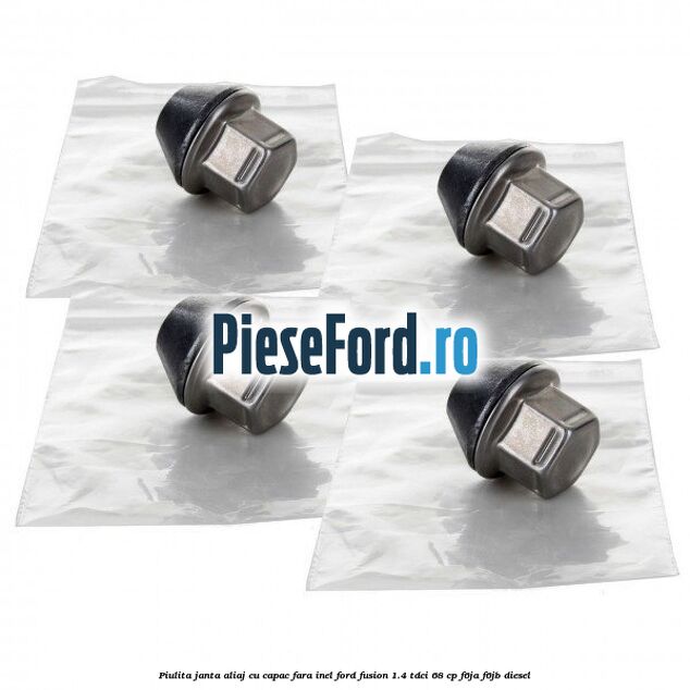 Piulita janta aliaj cu capac fara inel Ford Fusion 1.4 TDCi 68 cp F6JA, F6JB diesel
