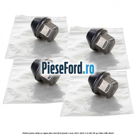 Piulita janta aliaj cu capac fara inel Ford Grand C-Max 2011-2015 1.6 TDCi 95 cp T3DA, T3DB diesel