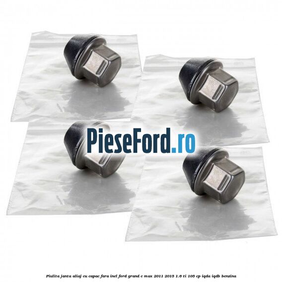 Piulita janta aliaj cu capac fara inel Ford Grand C-Max 2011-2015 1.6 Ti 105 cp IQDA, IQDB benzina