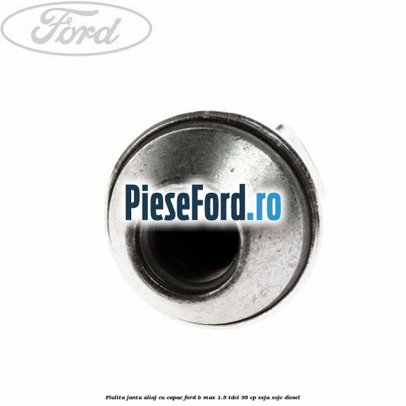 Piulita janta aliaj cu capac Ford B-Max 1.5 TDCi 95 cp XVJA, XVJC diesel