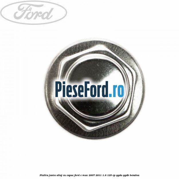 Piulita janta aliaj cu capac Ford C-Max 2007-2011 1.8 125 cp QQDA, QQDB benzina