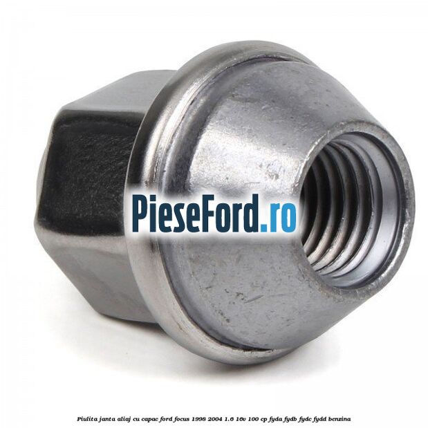 Piulita janta aliaj cu capac Ford Focus 1998-2004 1.6 16V 100 cp FYDA, FYDB, FYDC, FYDD benzina