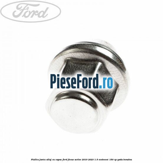 Piulita janta aliaj cu capac Ford Focus Active 2019-2023 1.5 EcoBoost 150 cp Piulita janta aliaj cu capac Ford Focus Active 2019-2023 1.5 EcoBoost 150 cp YZDA benzina