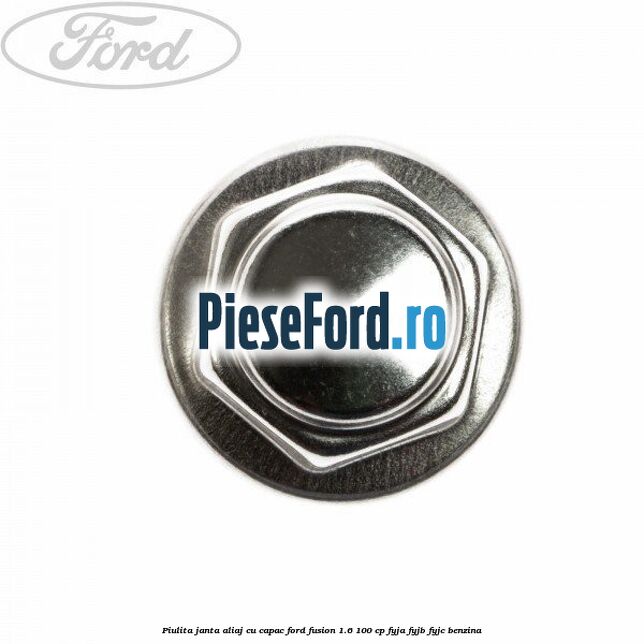 Piulita janta aliaj cu capac Ford Fusion 1.6 100 cp FYJA, FYJB, FYJC benzina