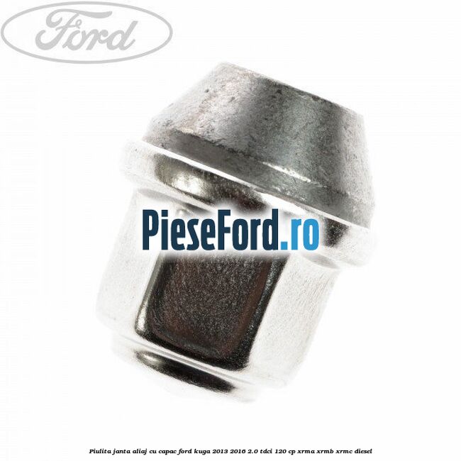 Piulita janta aliaj cu capac Ford Kuga 2013-2016 2.0 TDCi 120 cp