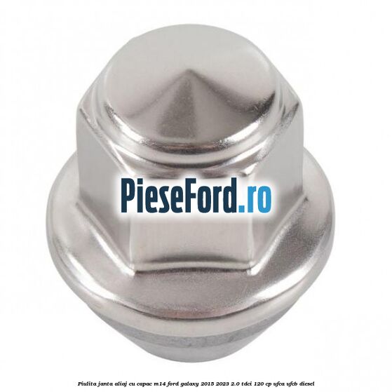 Piulita janta aliaj cu capac M14 Ford Galaxy 2015-2023 2.0 TDCi 120 cp