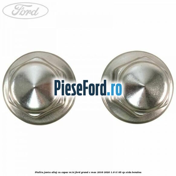 Piulita janta aliaj cu capac M14 Ford Grand C-Max 2016-2020 1.6 Ti 85 cp XTDA benzina