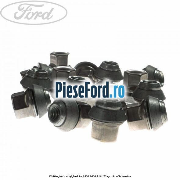 Piulita janta aliaj Ford Ka 1996-2008 1.3 i 70 cp Piulita janta aliaj Ford Ka 1996-2008 1.3 i 70 cp A9A, A9B benzina