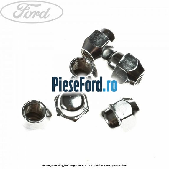 Piulita janta aliaj Ford Ranger 2006-2012 2.5 TDCi 4x4 143 cp WLAA diesel