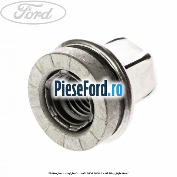 Piulita janta aliaj Ford Transit 2000-2006 2.4 TD 75 cp F4FA diesel